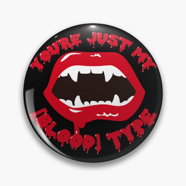 Item preview, You're Just My Blood Type, Fun Design For All Vampires On Halloween  designed and sold by TrulyEpoque.