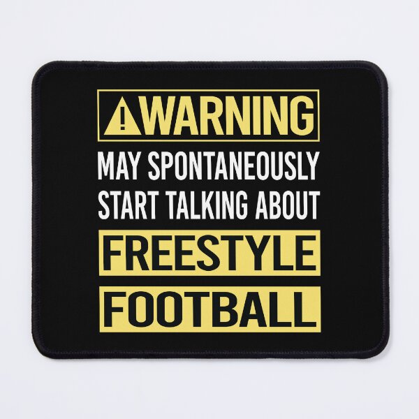 Item preview, Warning About Freestyle Football designed and sold by WrightTrouble.