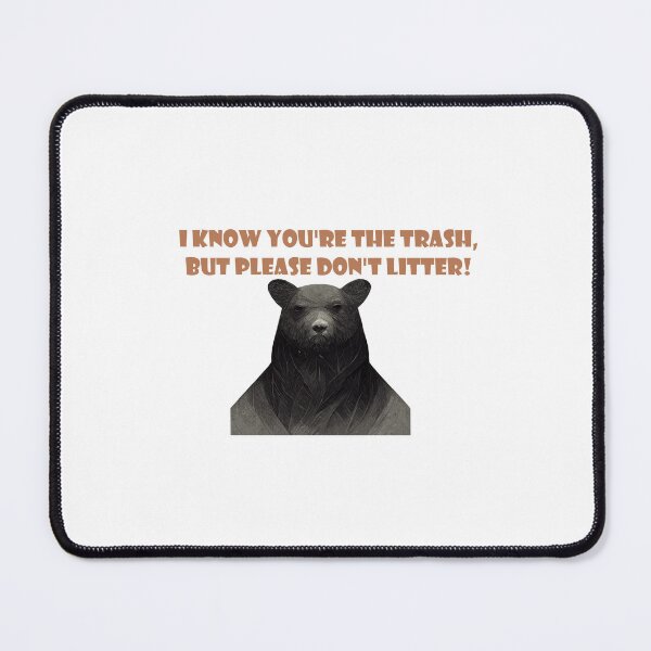 Item preview, You are the trash! designed and sold by Maniock.