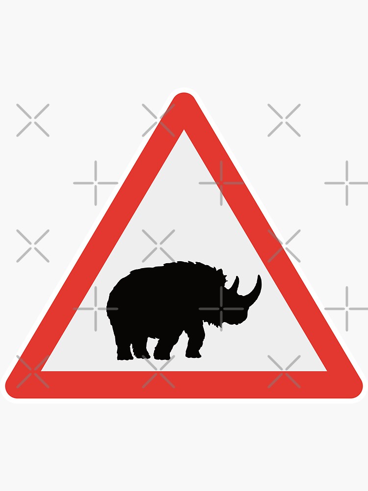 "Woolly Rhinoceros Woolly Rhino Megafauna Road Sign Pleistocene