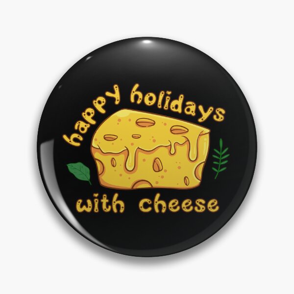 Item preview, Cheese Sayings Happy Holidays With Cheese designed and sold by Add To Cart.