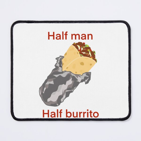 Item preview, Half man half burrito designed and sold by SunnyByTheBay.