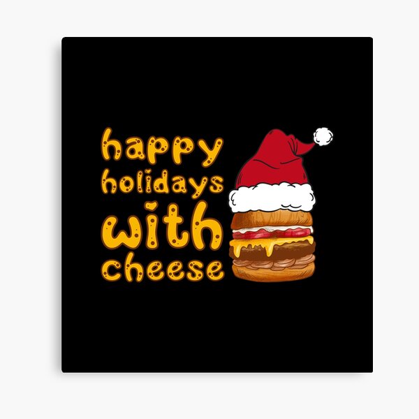Item preview, Cheese Sayings Happy Holidays With Cheese designed and sold by Add To Cart.