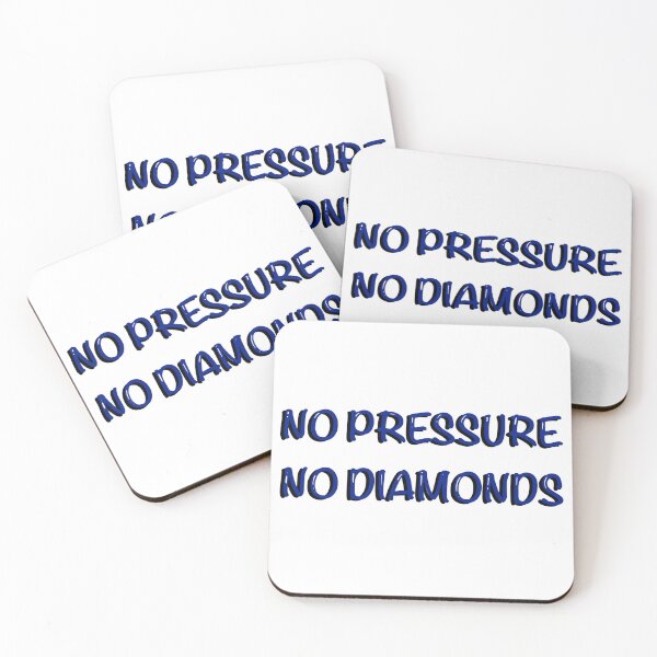 Item preview, No Pressure No Diamonds designed and sold by the-al-foil.