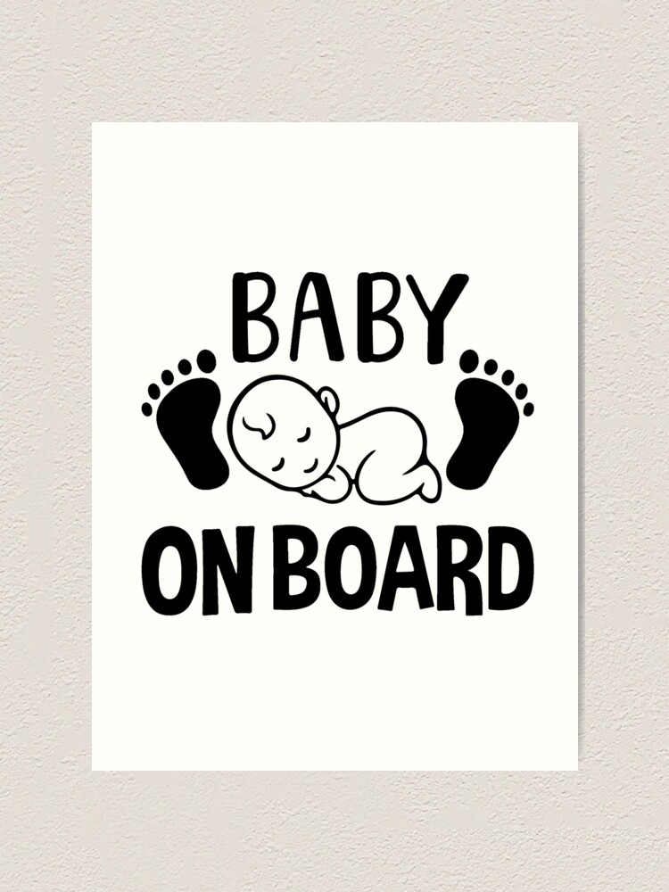 Baby on board stickers for babies Art Print by Trenddesigns24