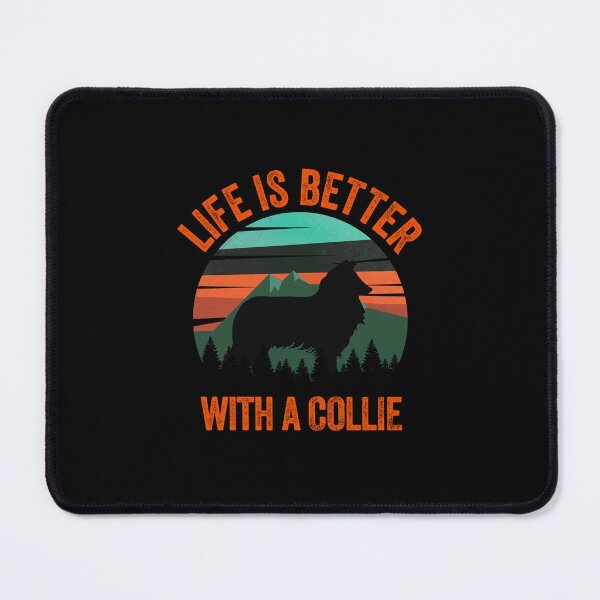 Item preview, Life Is Better With A Collie Vintage Dog Gift  designed and sold by Guarddogdrive.