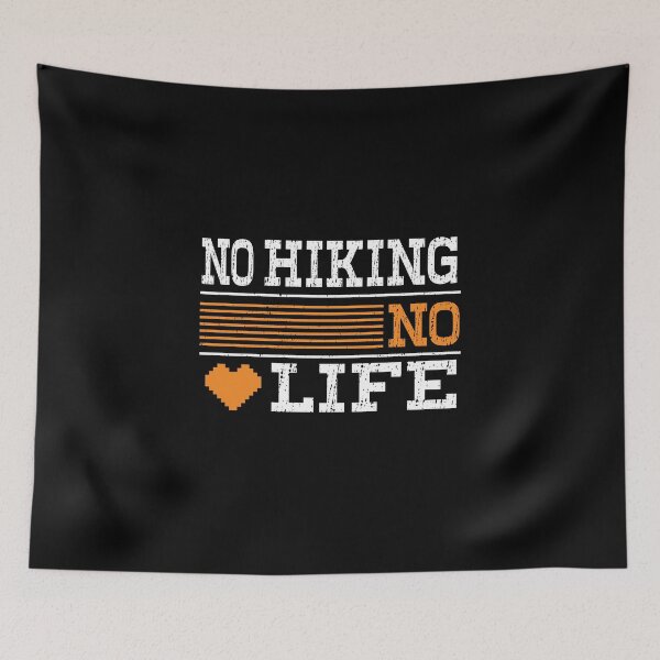 Item preview,  No HIKING No Life, Funny Design For HIKING Lover designed and sold by LOGPRO.
