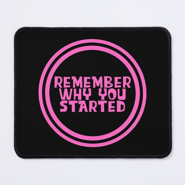 Item preview, Remember Why You Started designed and sold by JourneyCreative.
