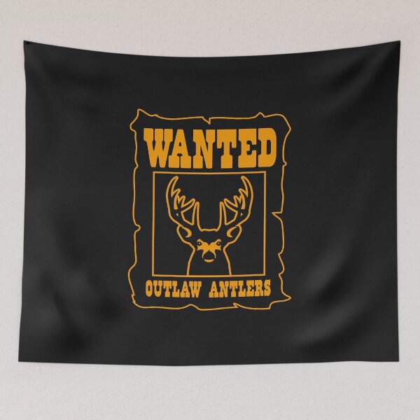 Item preview, Outlaw Antlers, Wanted one bad Buck designed and sold by cayennecrazy.