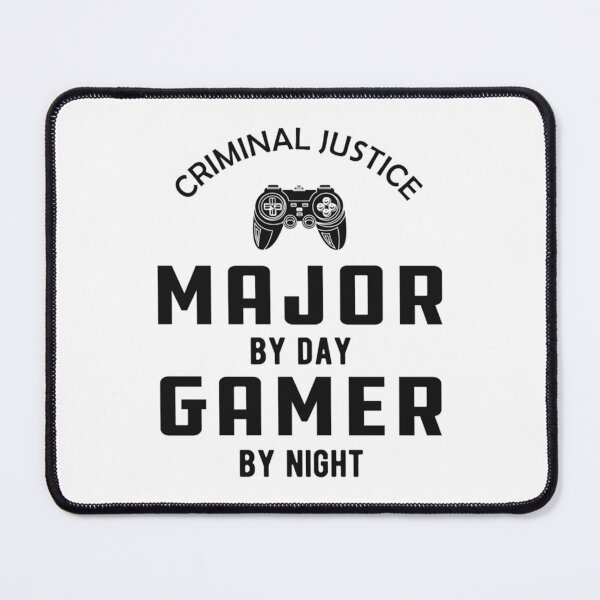 Item preview, Criminal Justice major by day gamer by night    designed and sold by RowenaMyrna.