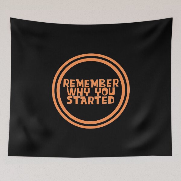 Item preview, Remember Why You Started designed and sold by JourneyCreative.