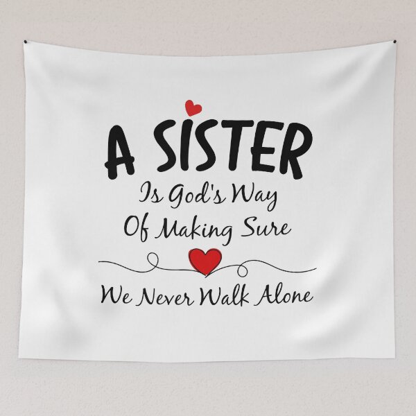 Item preview, Sister Is God's Way Of Making Sure We Never Walk Alone designed and sold by SunsetGloww.