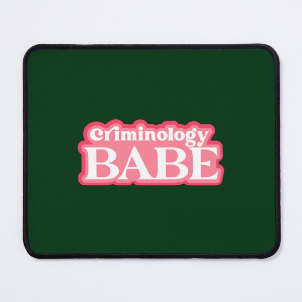 Item preview, Criminology Babe   designed and sold by RowenaMyrna.