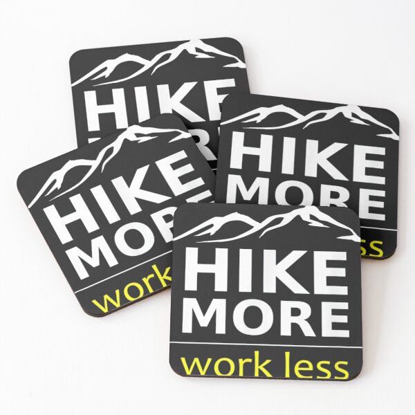 Item preview, Hike More Work Less designed and sold by hongthienkhai.