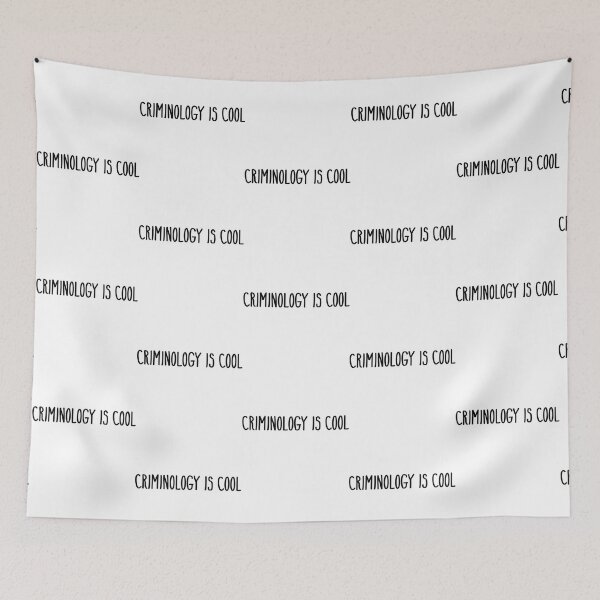 Item preview, CRIMINOLOGY IS COOL    designed and sold by RowenaMyrna.