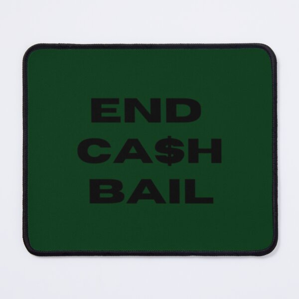 Item preview, End Ca$h Bail     designed and sold by RowenaMyrna.