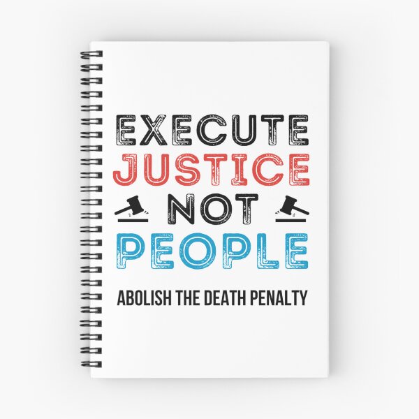 Item preview, Execute Justice Not People Abolish Death Penalty   designed and sold by RowenaMyrna.