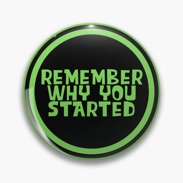 Item preview, Remember Why You Started designed and sold by JourneyCreative.