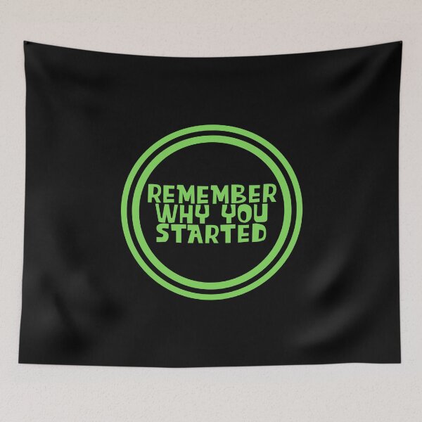 Item preview, Remember Why You Started designed and sold by JourneyCreative.