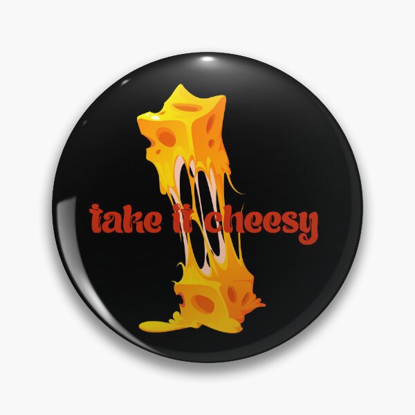 Item preview, Cheese Lovers Sayings Take it Cheesy designed and sold by Add To Cart.