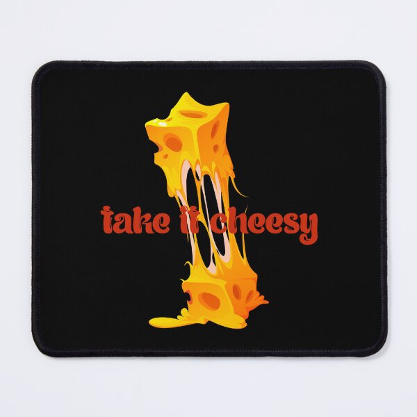 Item preview, Cheese Lovers Sayings Take it Cheesy designed and sold by Add To Cart.