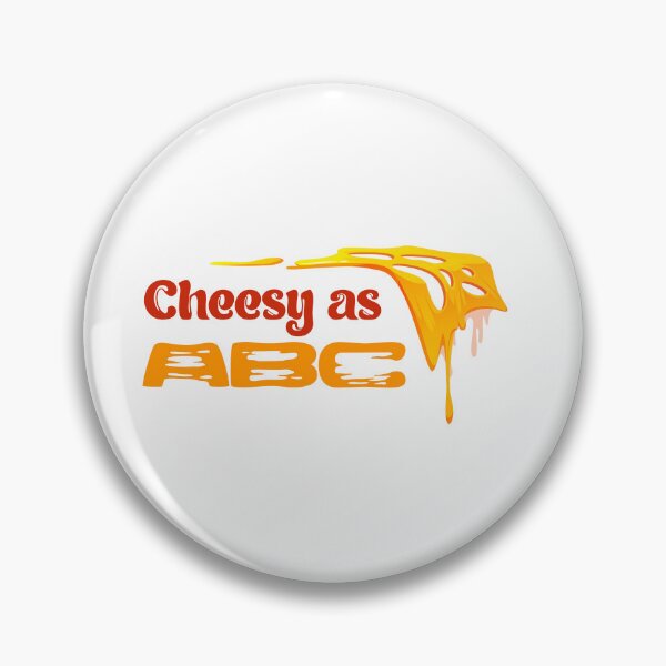 Item preview, Cheese Lovers Sayings Cheesy as ABC designed and sold by Add To Cart.
