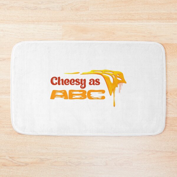 Item preview, Cheese Lovers Sayings Cheesy as ABC designed and sold by Add To Cart.