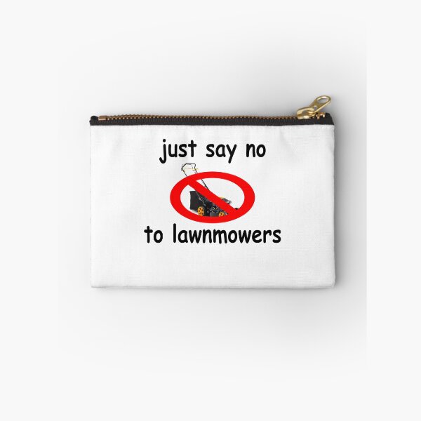 Item preview, just say no to lawn mowers designed and sold by autismaffirmed.