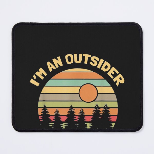Item preview, Outdoors Camping Hiking I'm an Outsider designed and sold by herrerabird67.