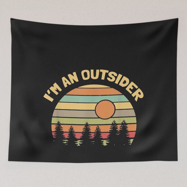 Item preview, Outdoors Camping Hiking I'm an Outsider designed and sold by herrerabird67.