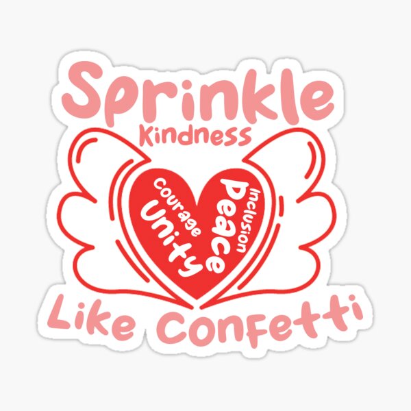 Sprinkle Kindness Everywhere You Go - Peacefully Imperfect