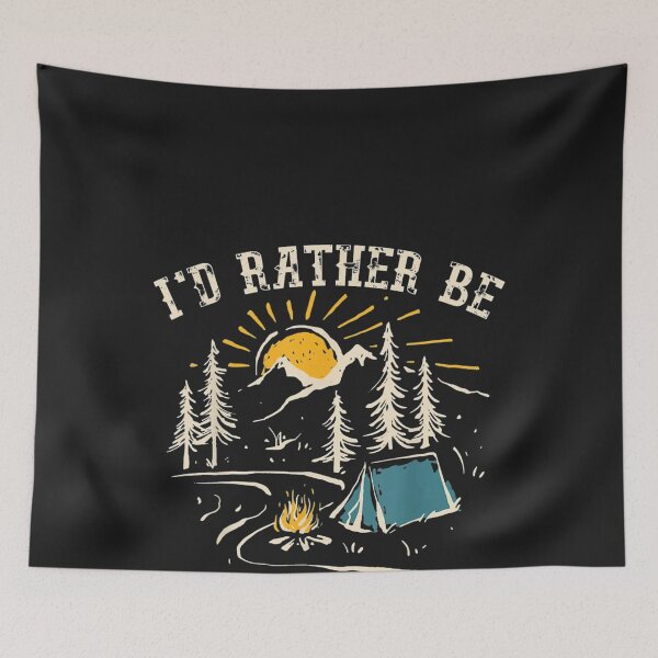 Item preview, I'D Rather Be Camping designed and sold by herrerabird67.