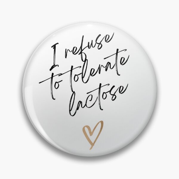Item preview, I Refuse To Tolerate Lactose designed and sold by HelArt.