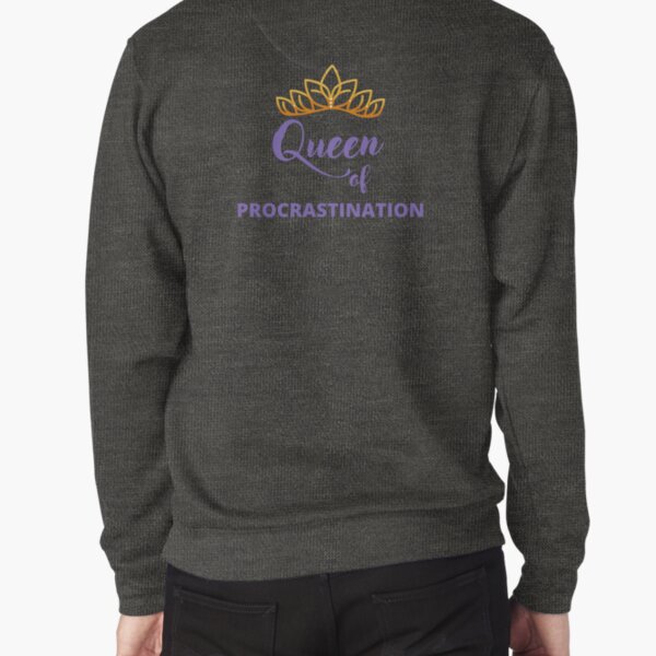 Item preview, Queen of procrastination unite designed and sold by AdrianShirt.
