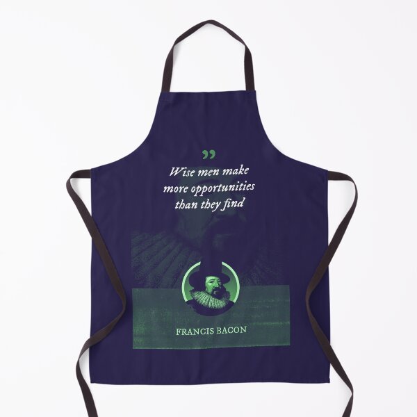 Item preview, Francis Bacon - Wise men make more opportunities than they find designed and sold by Syahrasi.