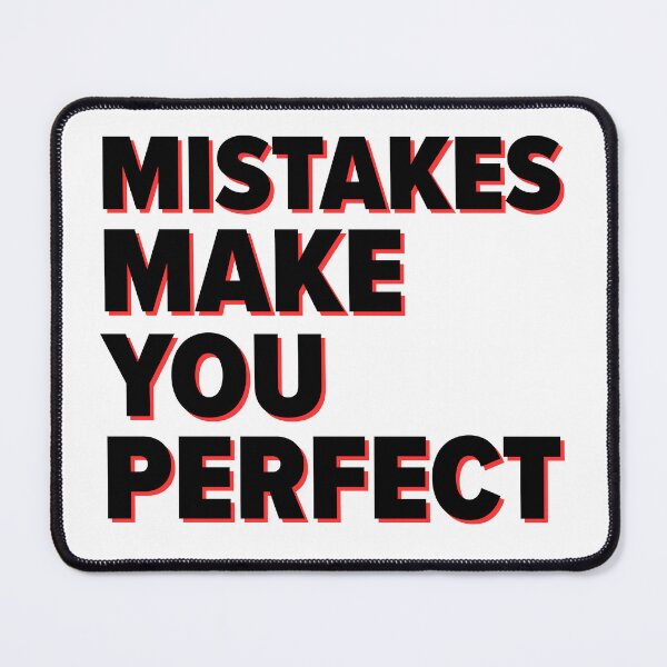Item preview, Mistakes Make You Perfect designed and sold by Salmaniix.