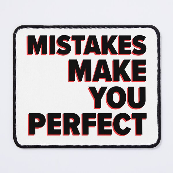 Item preview, Mistakes Make You Perfect designed and sold by Salmaniix.