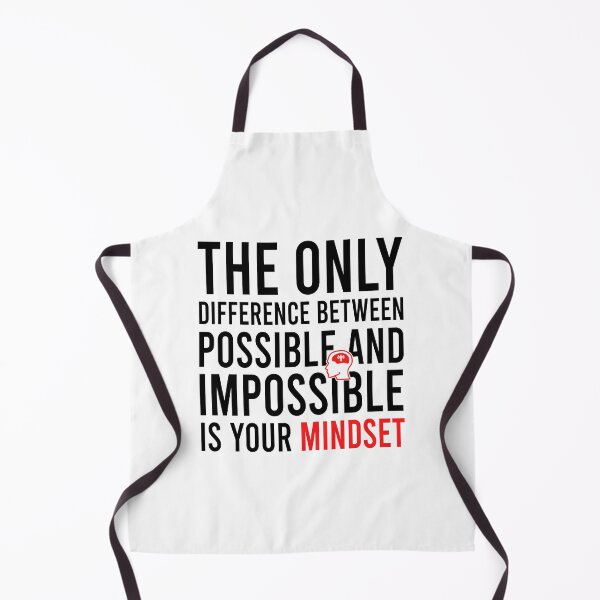 Item preview, the only difference between possible and impossible is your mindset designed and sold by Bigilyy.