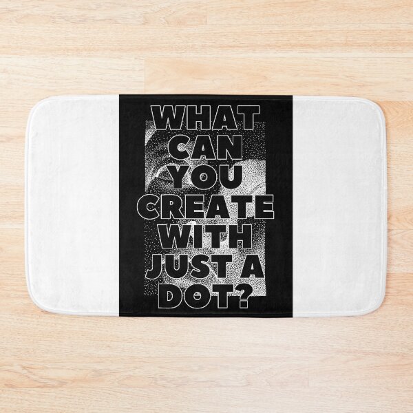 Item preview, WHAT CAN YOU CREATE WITH JUST A DOT? black box / Cool and Funny quotes designed and sold by DRK7DSGN.