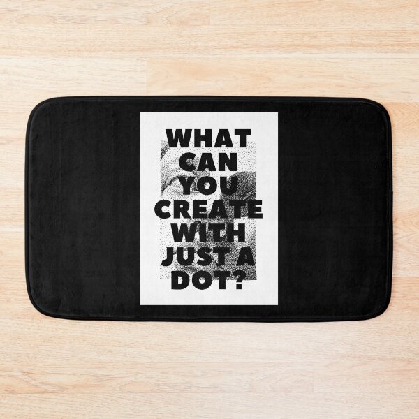 Item preview, WHAT CAN YOU CREATE WITH JUST A DOT? white black / Cool and Funny quotes designed and sold by DRK7DSGN.