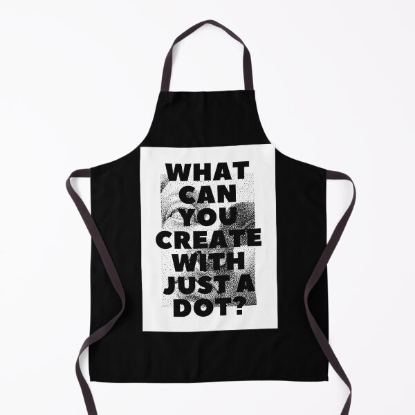 Item preview, WHAT CAN YOU CREATE WITH JUST A DOT? white black / Cool and Funny quotes designed and sold by DRK7DSGN.