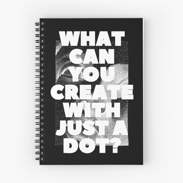 Item preview, WHAT CAN YOU CREATE WITH JUST A DOT? white / Cool and Funny quotes designed and sold by DRK7DSGN.