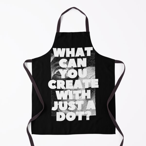 Item preview, WHAT CAN YOU CREATE WITH JUST A DOT? white / Cool and Funny quotes designed and sold by DRK7DSGN.