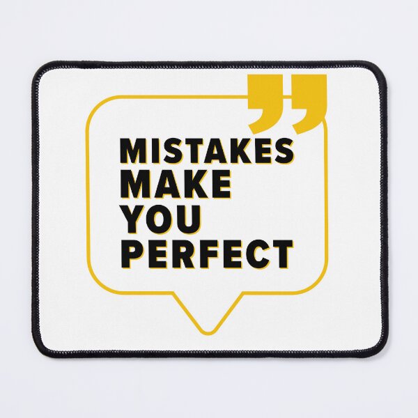 Item preview, Mistakes Make You Perfect message Message Box designed and sold by Salmaniix.