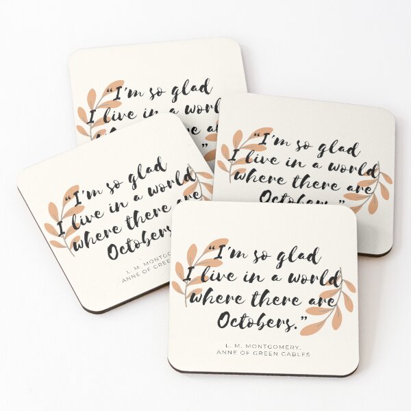 Item preview, "I’m so glad I live in a world where there are Octobers" - Anne of Green Gables  designed and sold by AnnieBolton.