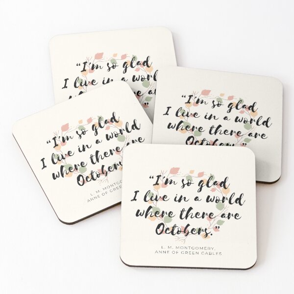 Item preview, "I’m so glad I live in a world where there are Octobers" - Anne of Green Gables  designed and sold by AnnieBolton.