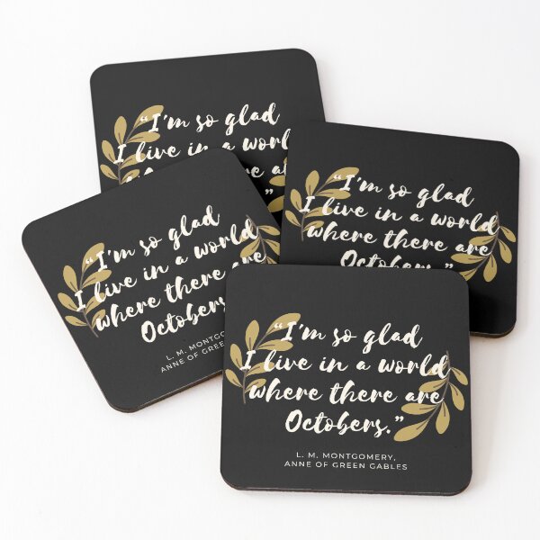 Item preview, "I’m so glad I live in a world where there are Octobers" - Anne of Green Gables  designed and sold by AnnieBolton.