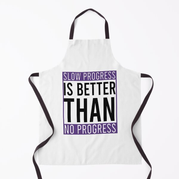 Item preview, Slow progress is better than no progress designed and sold by Bigilyy.
