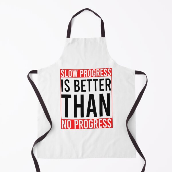 Item preview, Slow progress is better than no progress designed and sold by Bigilyy.