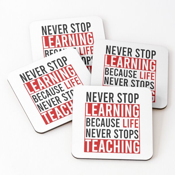 Item preview, Never stop learning because life never stops teaching designed and sold by Bigilyy.